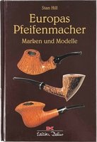 Pfeifenzubehör Medien  CIGARWORLD PIPES Hill, Stan: Europas Pfeifenmacher. Marken und Modelle (9783768819879)