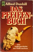 Pfeifenzubehör Medien  CIGARWORLD PIPES Dunhill, Alfred: Das Pfeifen-Buch. Eine Kulturgeschichte des Pfeiferauchens (3453414675)