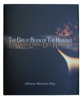 Zigarrenzubehör Medien Literatur Habanos The Great Book of the Habano. El Gran Libro Del Habano by Adriano Martinez Rius (engl. & spanisch) (6399090)